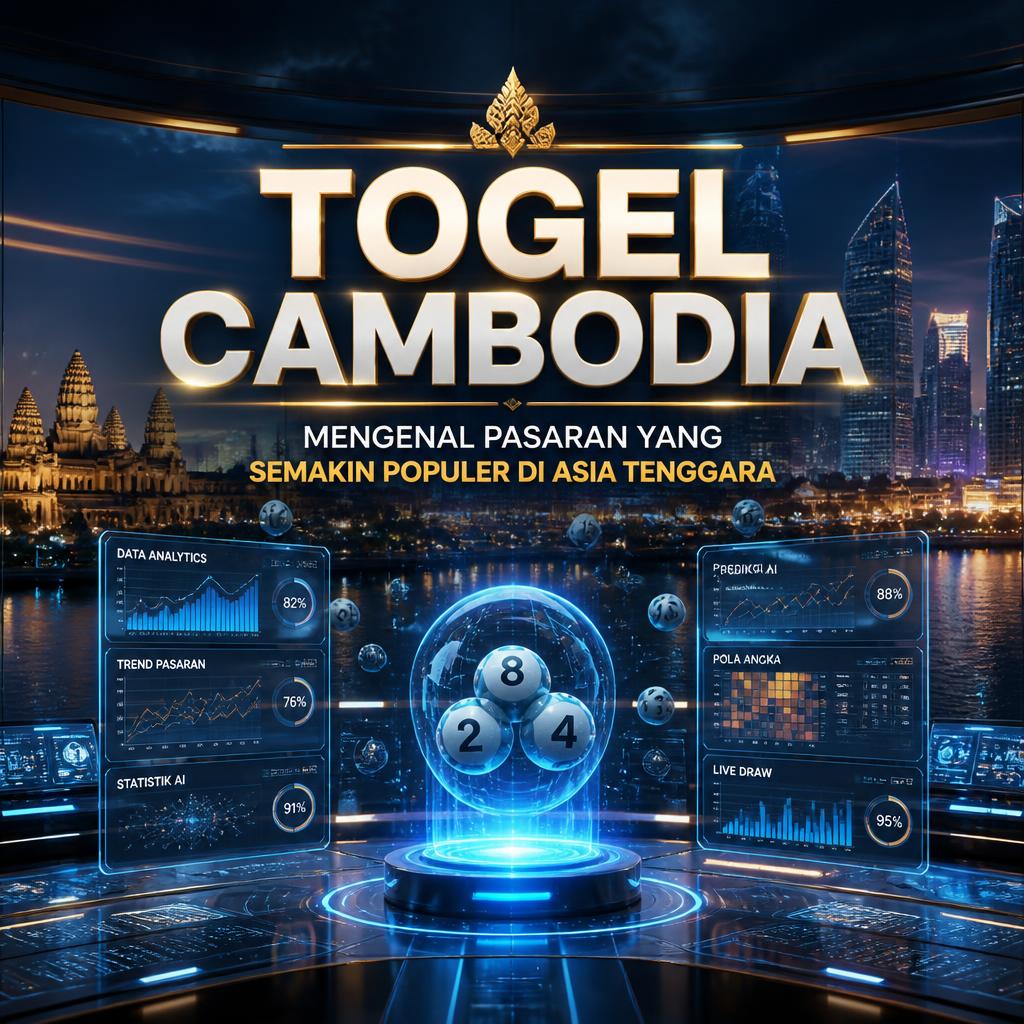 Togel Cambodia Semakin Populer di Asia Tenggara, Ini Fakta Menariknya