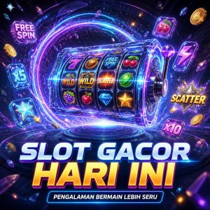 Slot Gacor Hari Ini untuk Pengalaman Bermain Lebih Seru